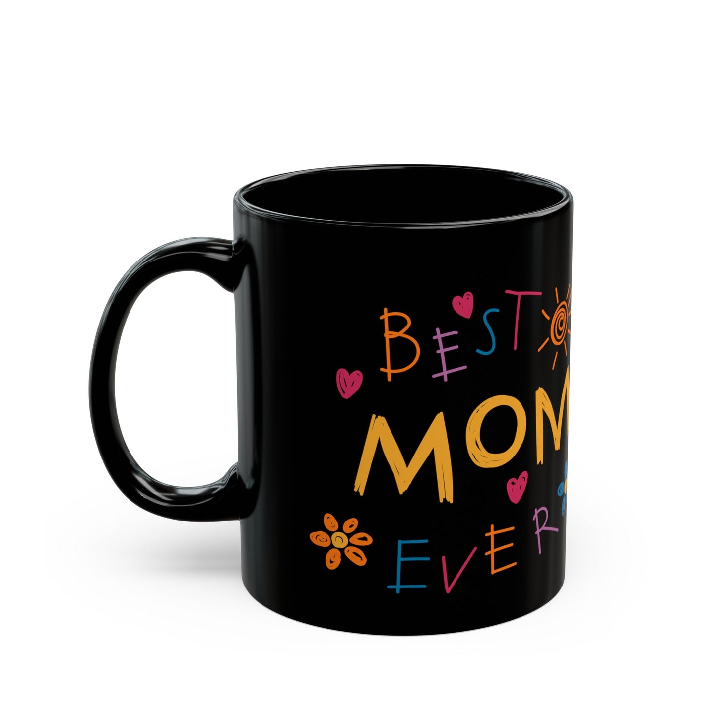 Best Mom Ever | 11 oz Black Mug