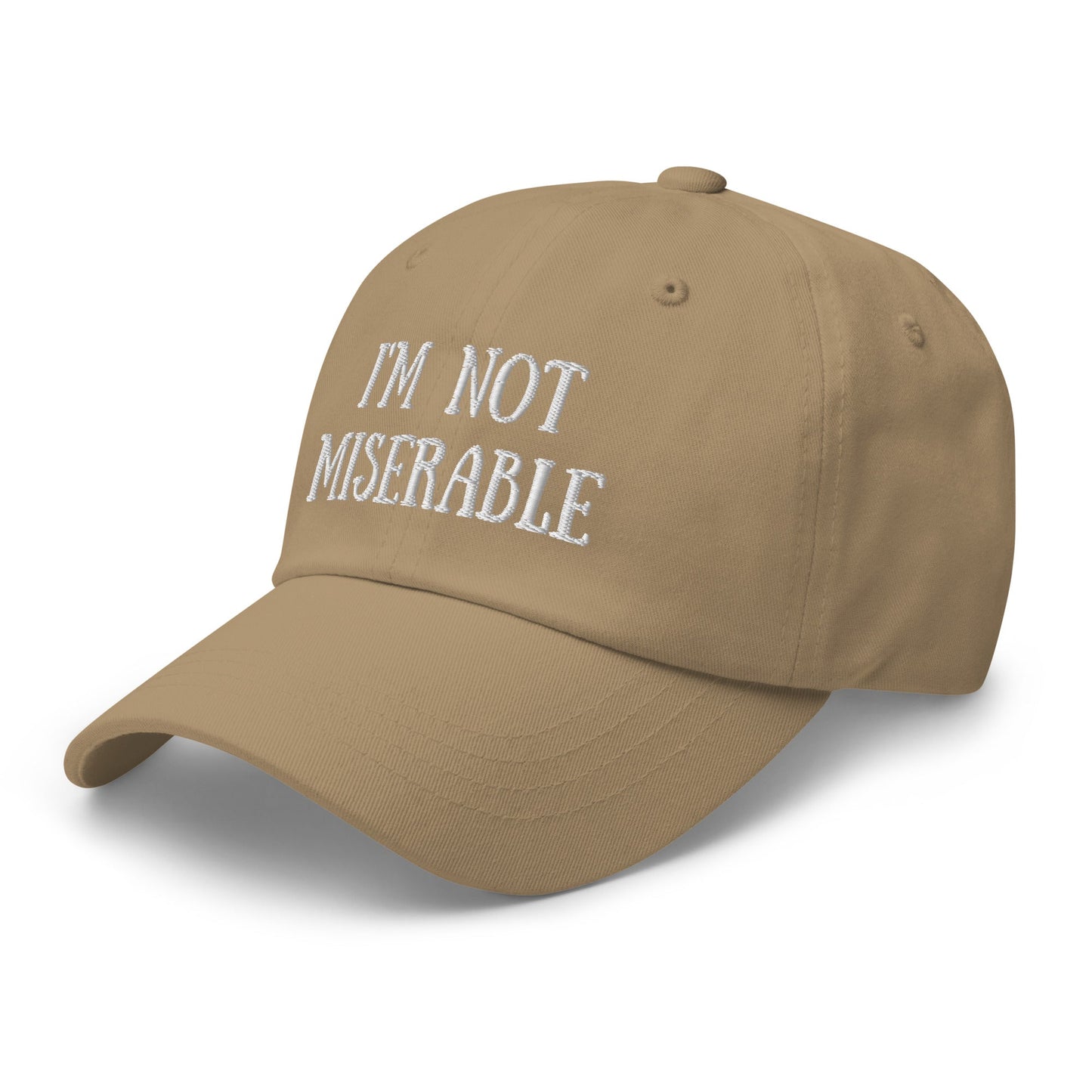 I’m Not Miserable | Dad hat