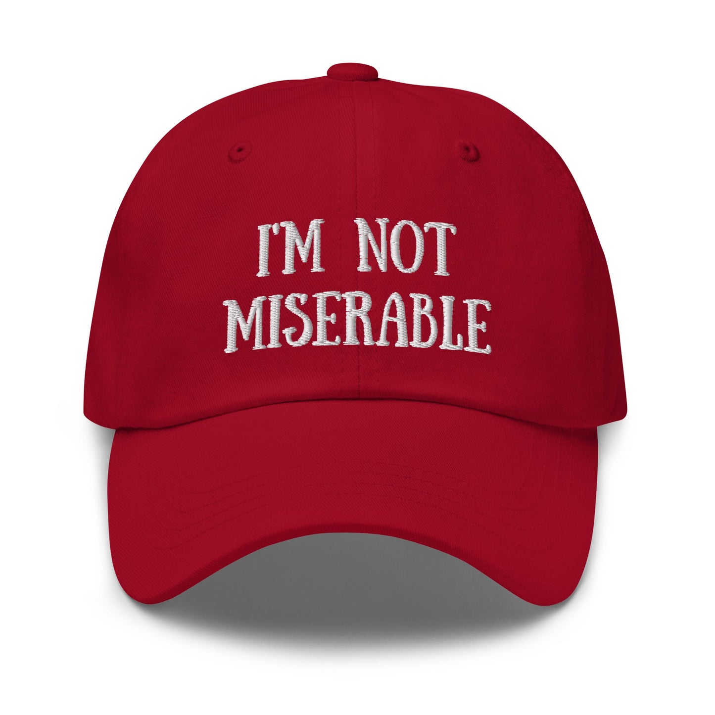 I’m Not Miserable | Dad hat