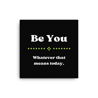 Be You | Thin Canvas