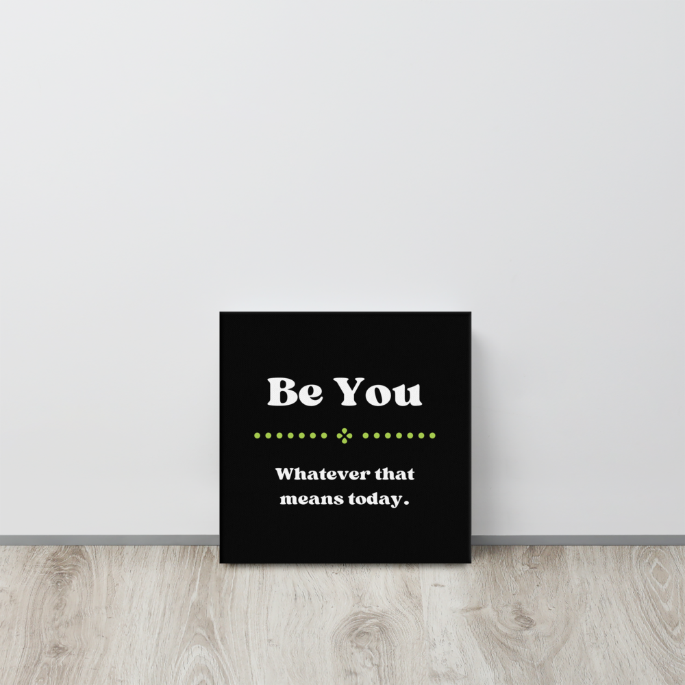 Be You | Thin Canvas