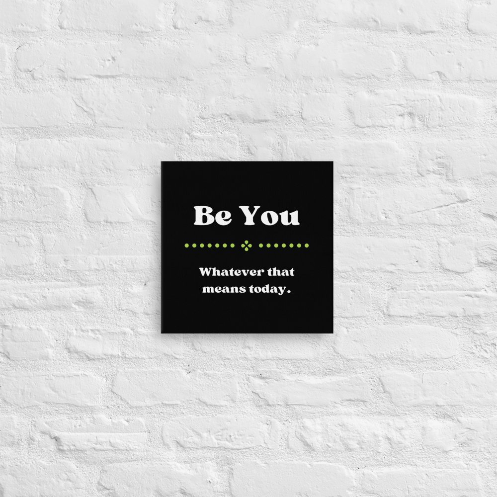 Be You | Thin Canvas