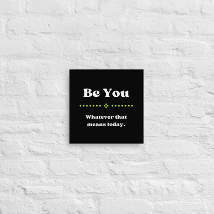 Be You | Thin Canvas