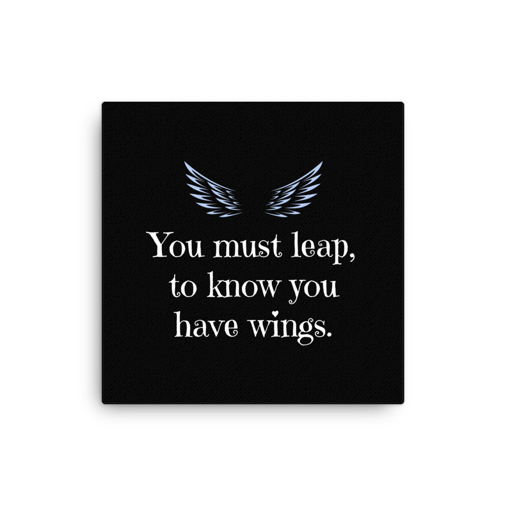 Leap To Know You Have Wings | Thin Canvas