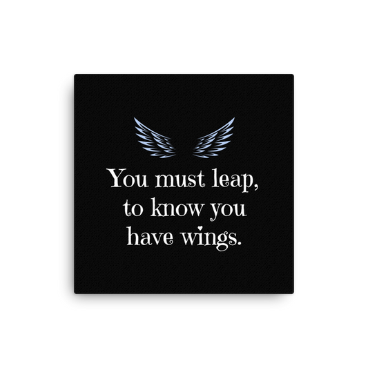 Leap To Know You Have Wings | Thin Canvas