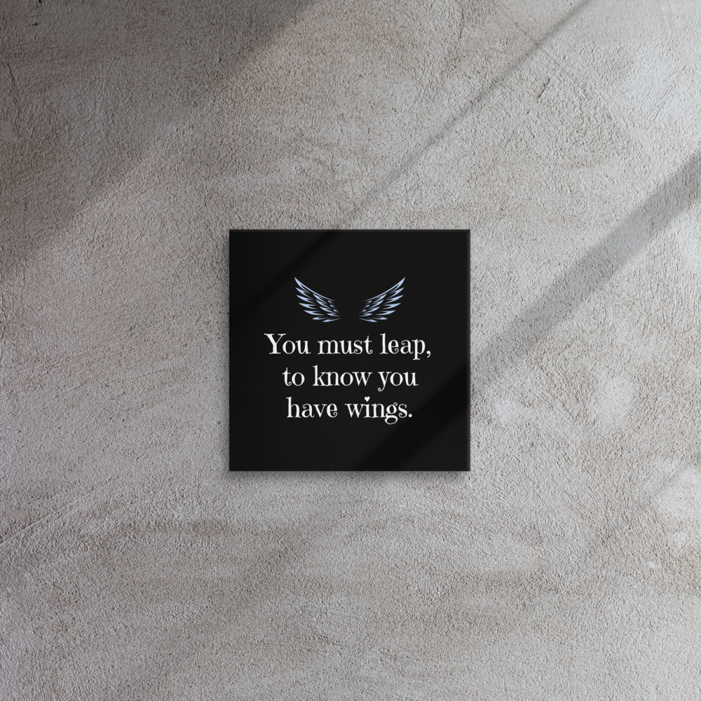 Leap To Know You Have Wings | Thin Canvas