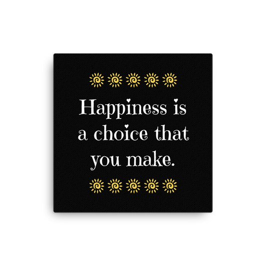 Happiness Is A Choice | Thin Canvas