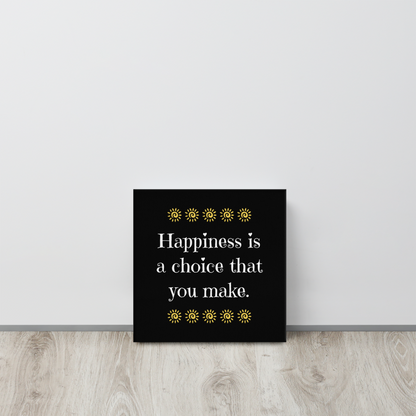 Happiness Is A Choice | Thin Canvas